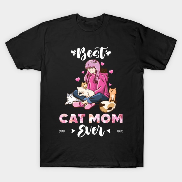 Best Cat Mom Ever Funny Cats Kitty Merch Design T-Shirt by Kribis